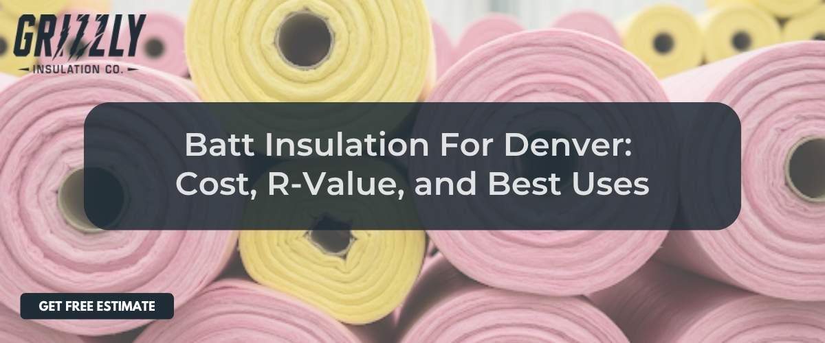 Featured hero image for batt insulation, Grizzly Insulation Co.