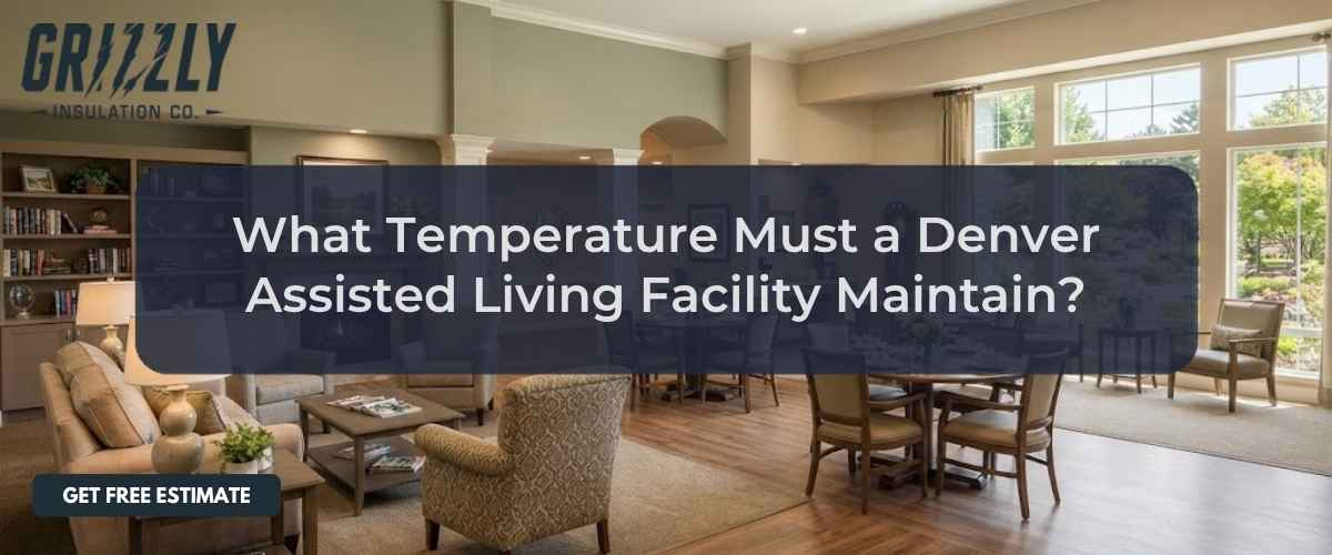 What Temperature Must a Denver Assisted Living Facility Maintain?