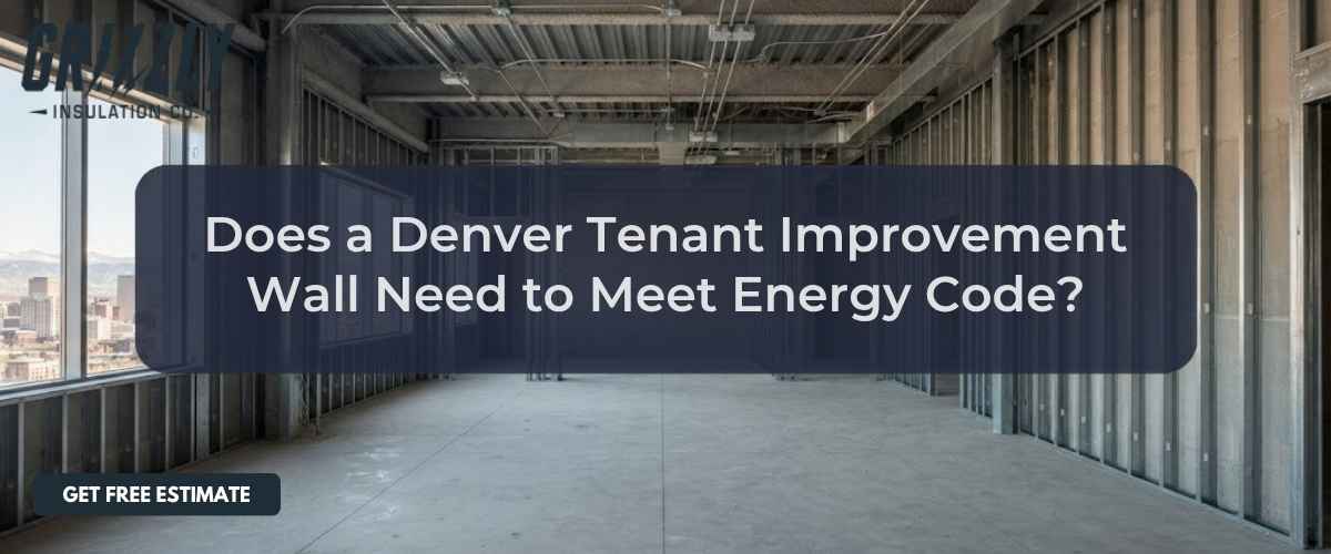 Does a Denver Tenant Improvement Wall Need to Meet Energy Code?